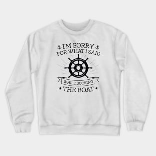 Docking The Boat Crewneck Sweatshirt